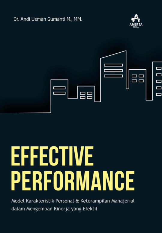 Effective Performance: Model Karakteristik Personal & Keterampilan ...