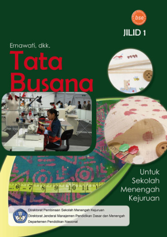 Tata Busana Jilid 1 Smk Kelas X Ktsp 2006 Buku Sekolah Elektronik Bse