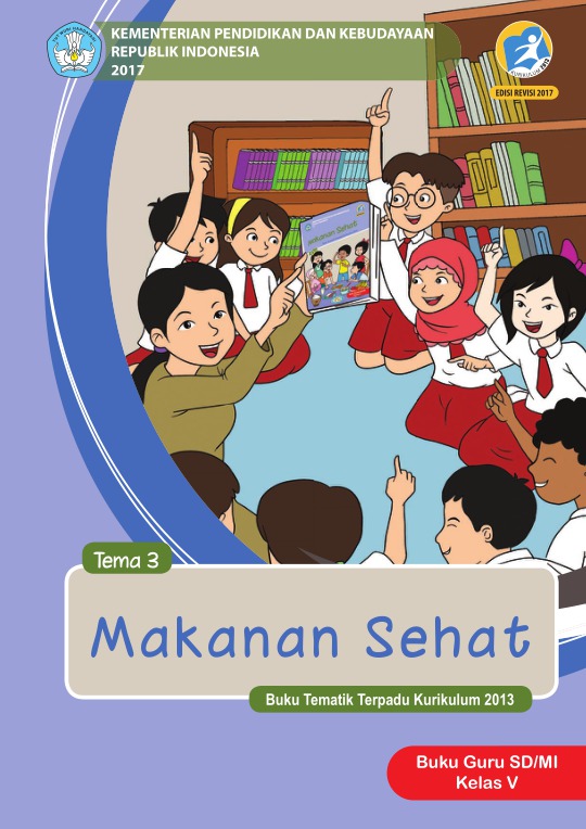 Buku Guru Tema 3 Makanan Sehat SD/MI Kelas V Kurikulum