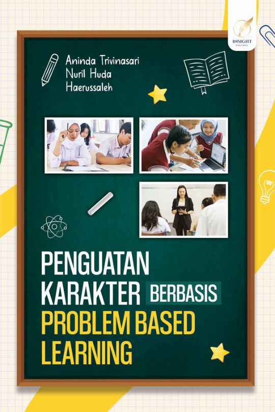 Penguatan Karakter Berbasis Problem Based Learning - Insight Pustaka
