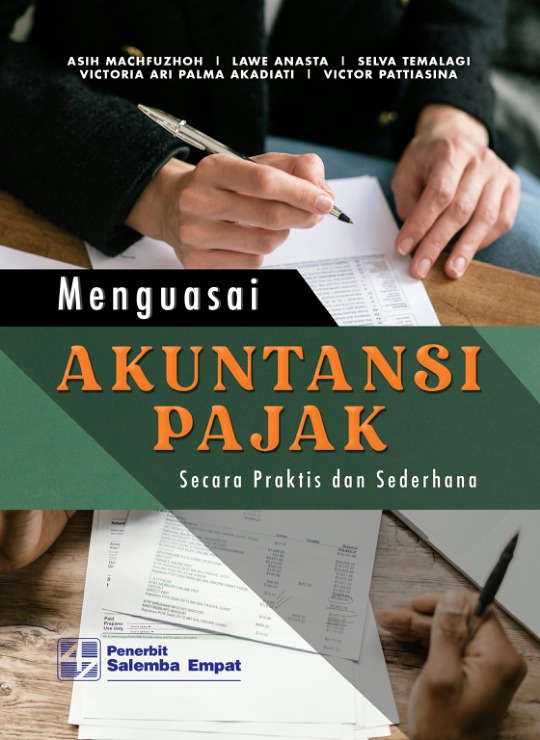 Menguasai Akuntansi Pajak secara Praktis dan Sederhana - Salemba Empat