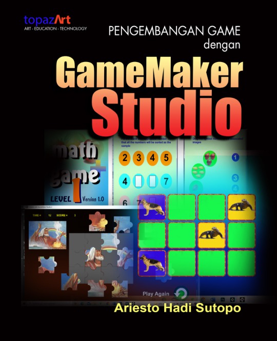 Pengembangan Game dengan GameMaker Studio TOPAZART