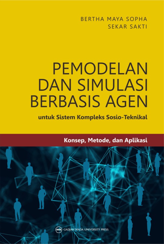 Pemodelan dan Simulasi Berbasis Agen Untuk Sistem Kompleks Sosio-Teknikal